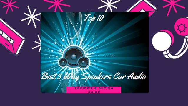 Best-3-way-speakers-car-Audio