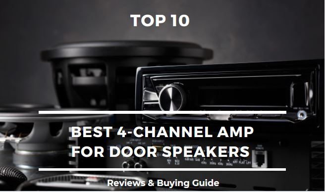 Best-4-Channel-Amp-For-Door-Speakers