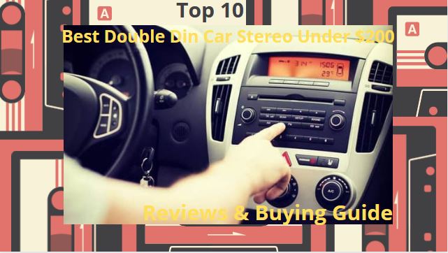 Best-Double-Din-Car-Stereo-Under-200
