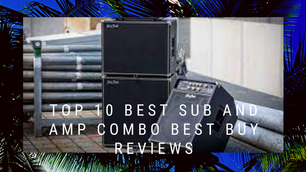 Best Sub And Amp Combo Best Buy