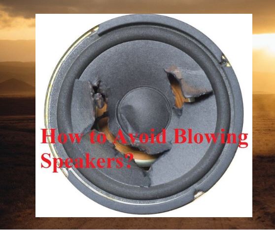 How-to-Avoid-Blowing-Speakers