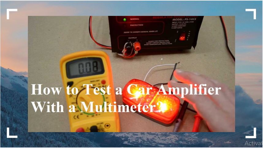 How-to-Test-a-Car-Amplifier-With-a-Multimeter.