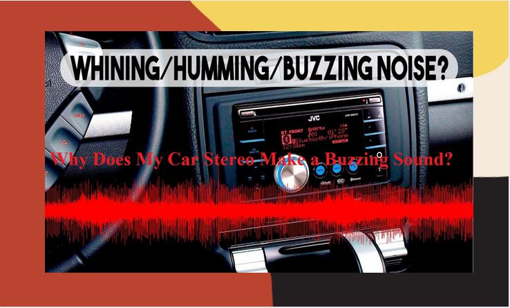 Why-Does-My-Car-Stereo-Make-a-Buzzing-Sound